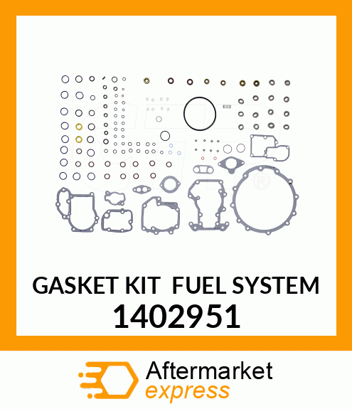 GASKET KIT FUEL SYSTEM 1402951