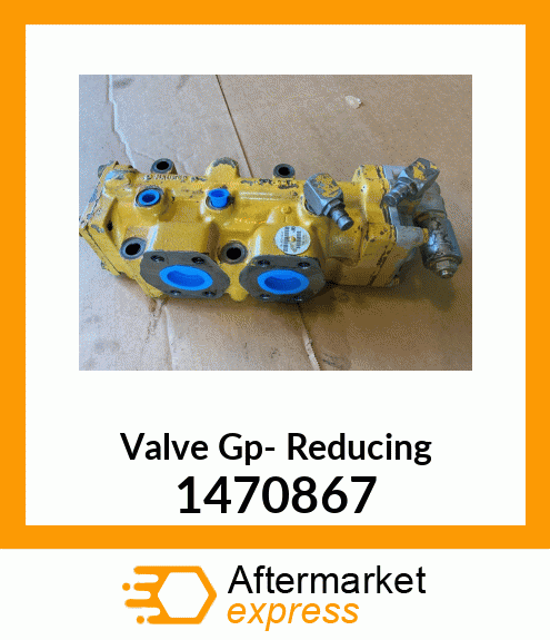 Valve Gp- Reducing 1470867