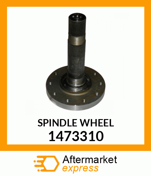 SPINDLE FORGED 1473310