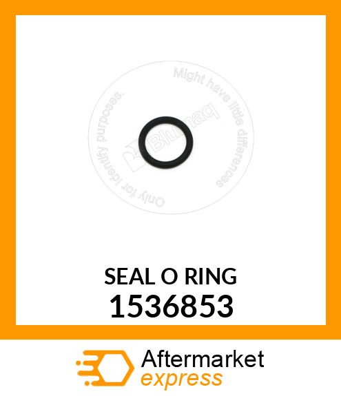 SEAL O RING 1536853