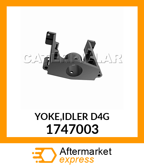 YOKE,IDLER D4G 1747003