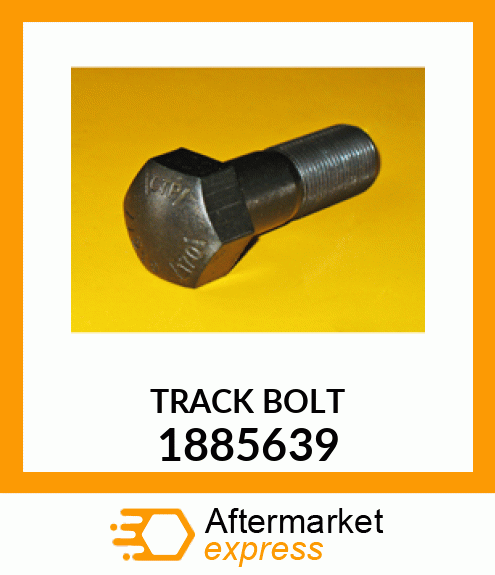 TRACK BOLT - 7/8 X 2-21/32 UNF (67) 1885639