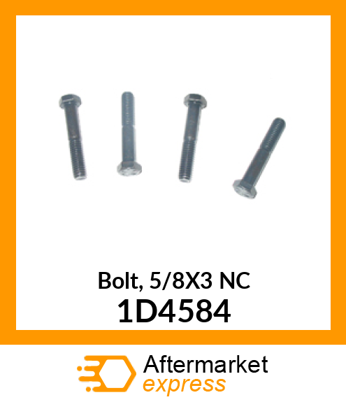 Bolt, 5/8X3 NC 1D4584