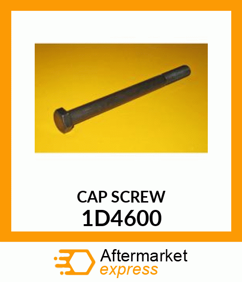 CAP SCREW 1D4600