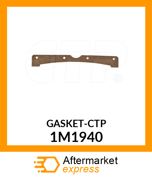 GASKET-CTP 1M1940