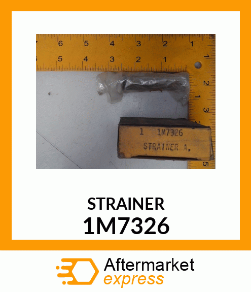 STRAINER A 1M7326