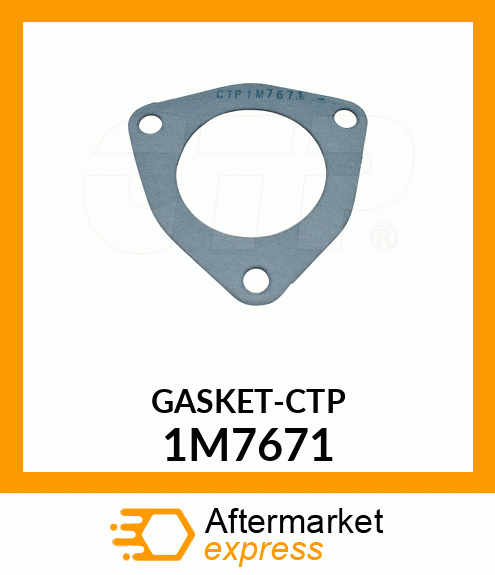 GASKET 1M7671