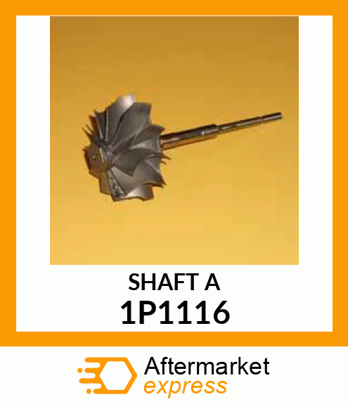 SHAFT A 1P1116