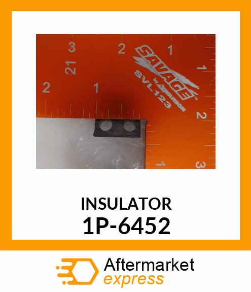 INSULATOR 1P6452