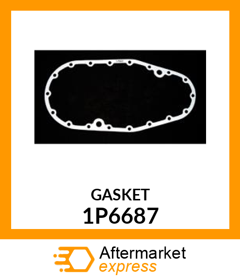 GASKET 1P6687