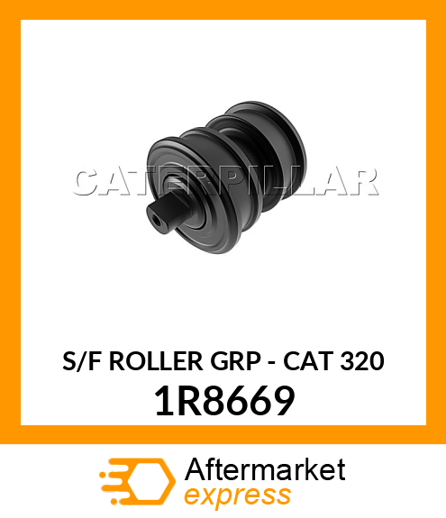 S/F ROLLER GRP - CAT 320 1R8669