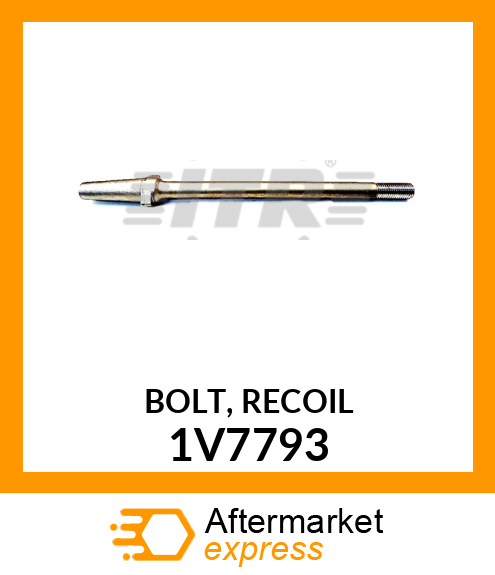 BOLT, RECOIL 1V7793
