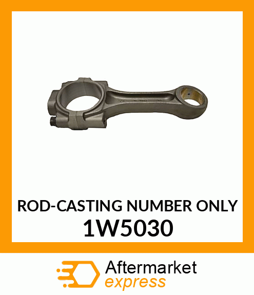 RODCASTING NUMBER ONLY 1W5030