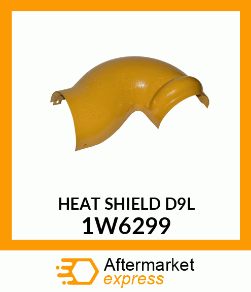 HEAT SHIELD D9L 1W6299