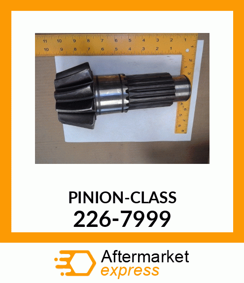 PINION-CLASS 226-7999