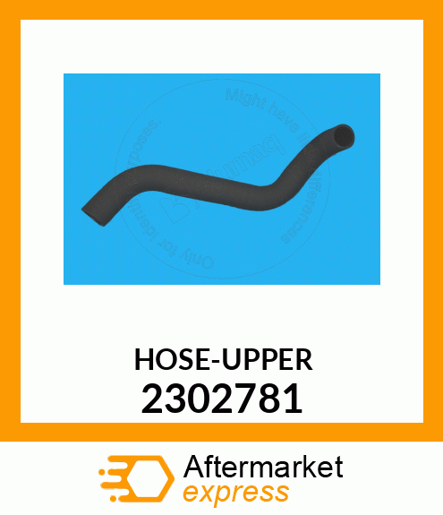 HOSE-UPPER 2302781