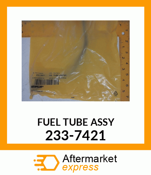 TUBE AS-FUEL 233-7421