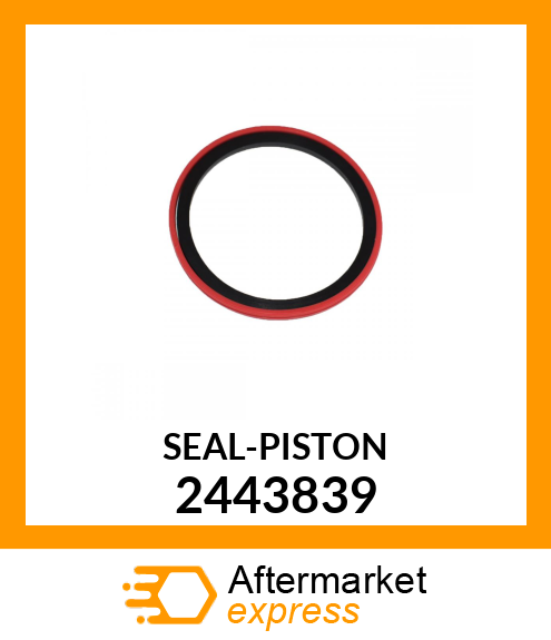 SEAL-PISTON 2443839