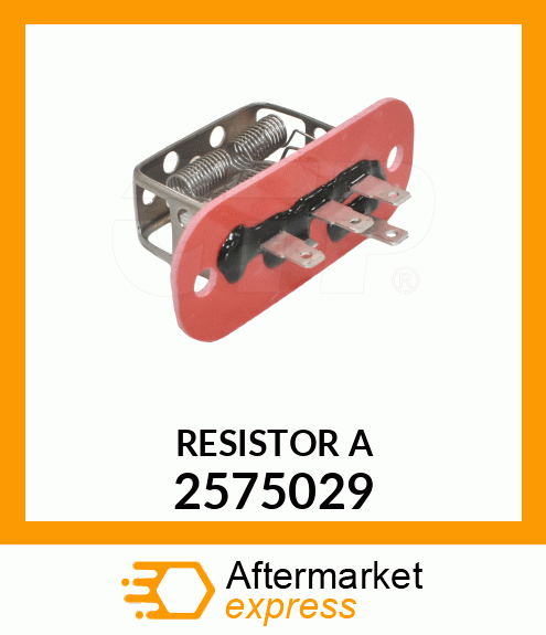 RESISTOR A 2575029