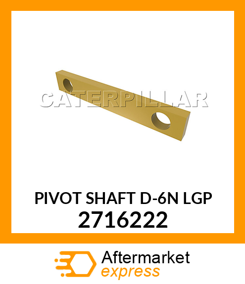 PIVOT SHAFT D-6N LGP 2716222