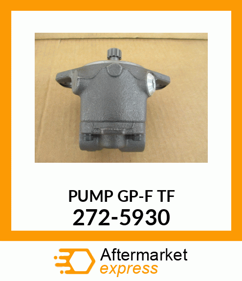 PUMP GP-F TF 272-5930