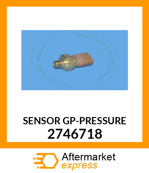 SENSOR GP-PRESSURE 2746718