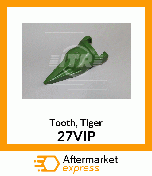 Tooth, Tiger 27VIP