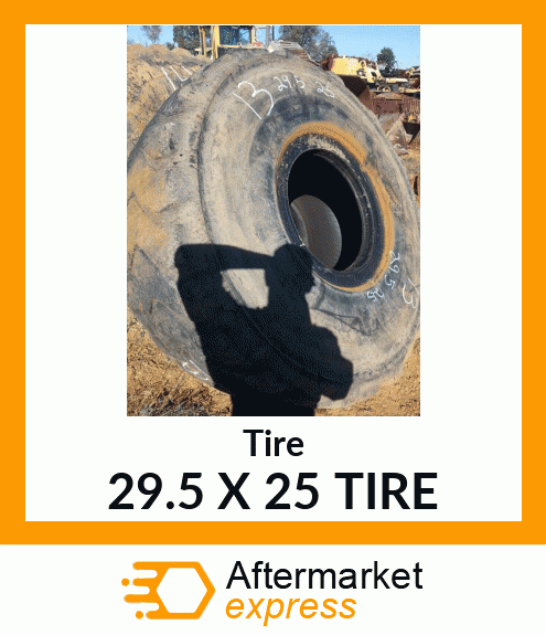 Tire 29.5 X 25 TIRE