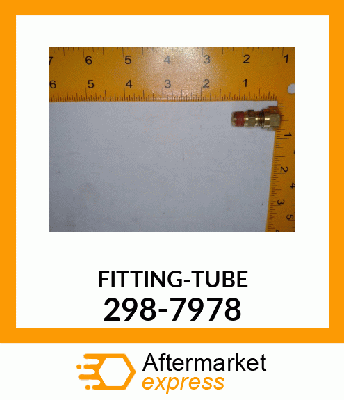 FITTING-TUBE 298-7978