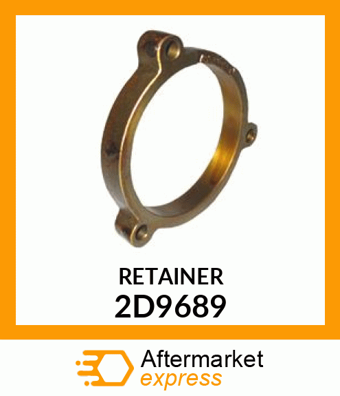 RETAINER 2D9689