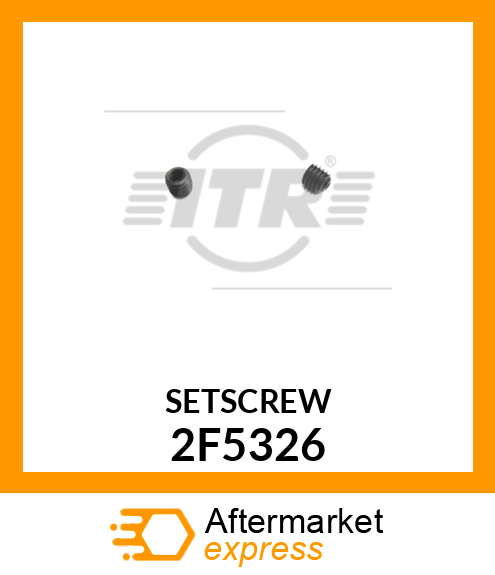 SETSCREW 2F5326