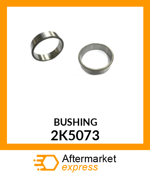 BUSHING 2K5073