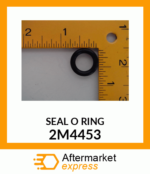 SEAL O-RING 2M4453