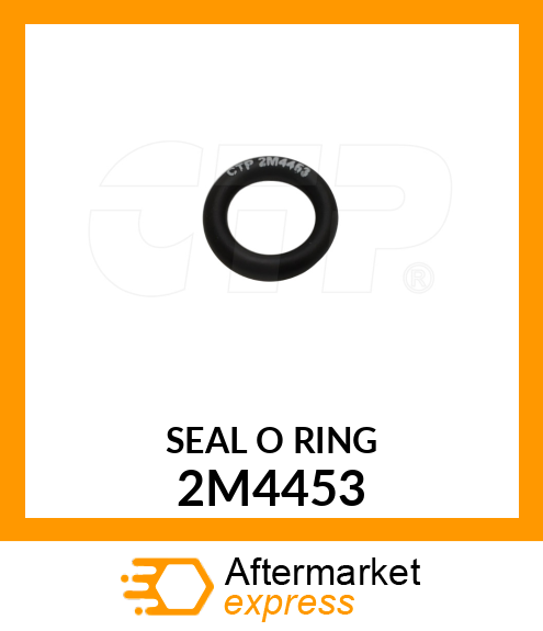 SEAL O-RING 2M4453
