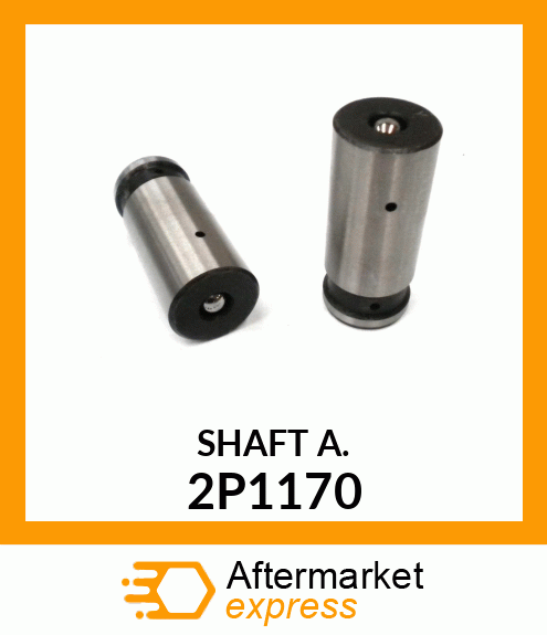 SHAFT A 2P1170