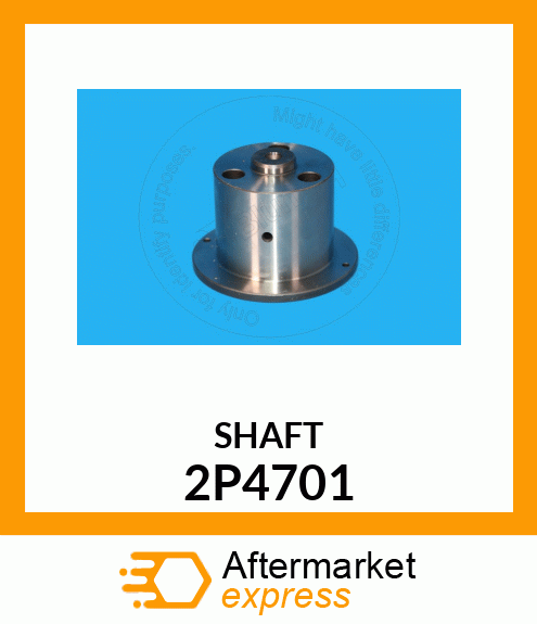 SHAFT A 2P4701