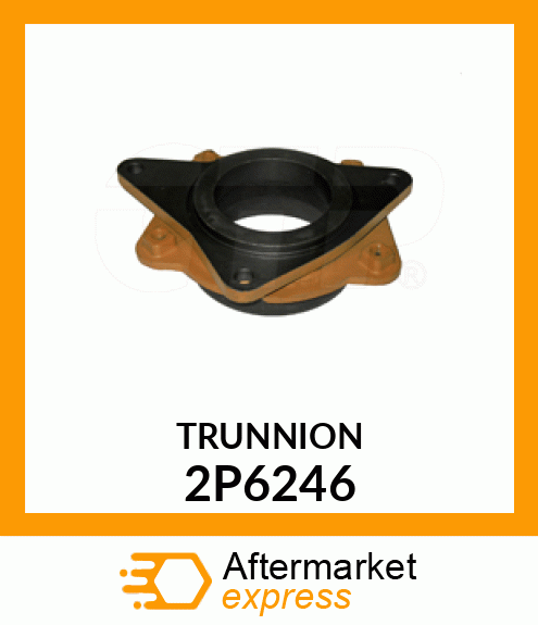 TRUNNION 2P6246