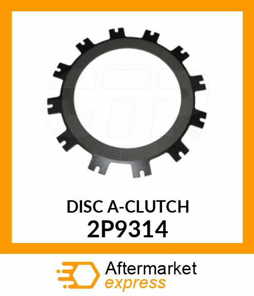 DISC A 2P9314