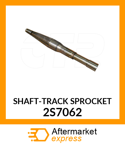 SHAFT 2S7062