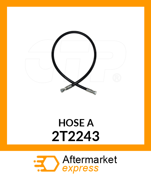 HOSE A 2T2243