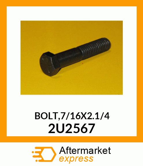 BOLT,7/16X2.1/4 2U2567