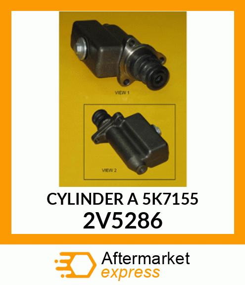 CYLINDER A 5K7155 2V5286