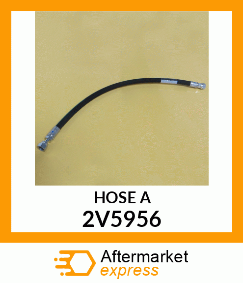 HOSE A 2V5956