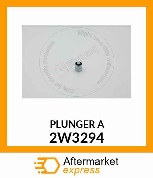 PLUNGER A 2W3294