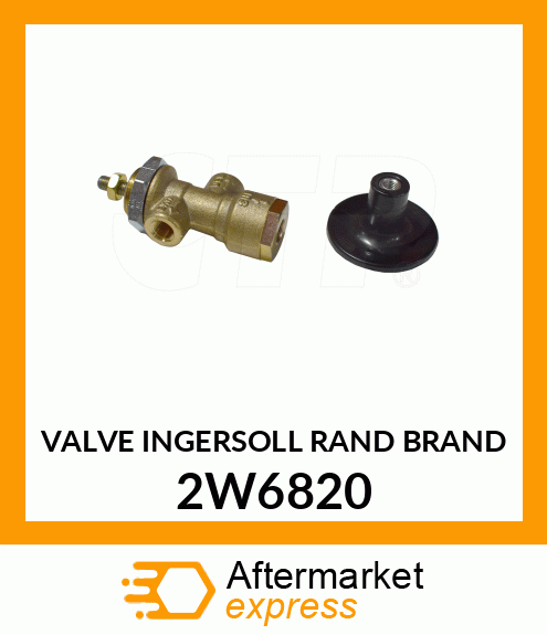 VALVE INGERSOLL RAND BRAN 2W6820