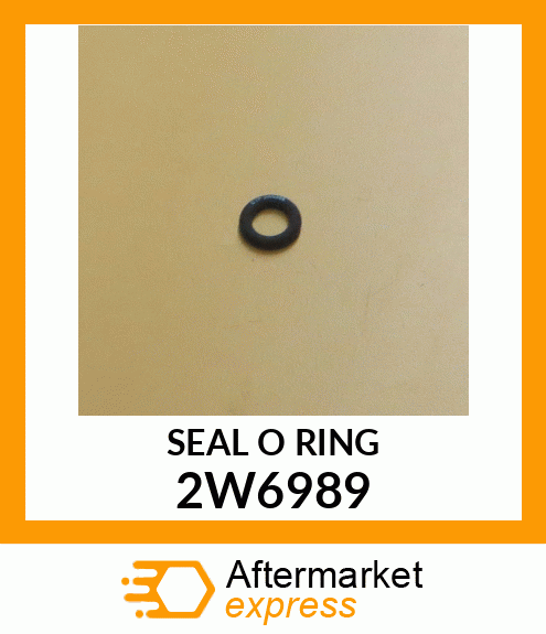 SEAL O RING 2W6989