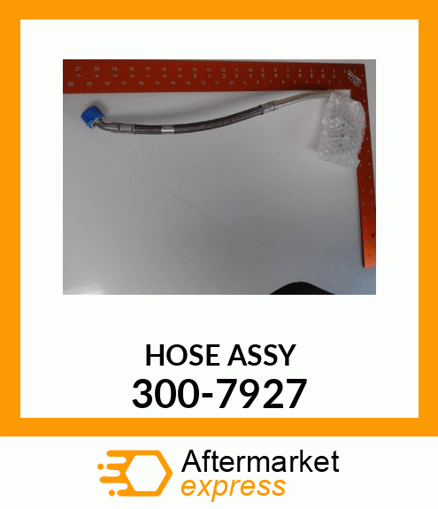 HOSE A 300-7927