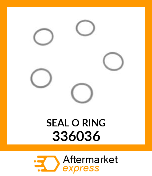 SEAL O RING 336036
