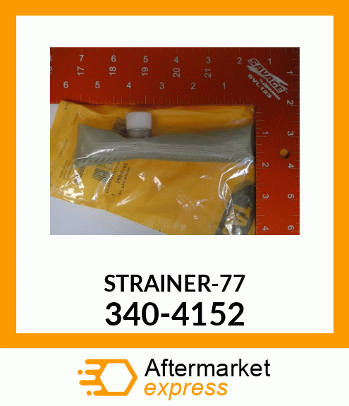 STRAINER-77 340-4152