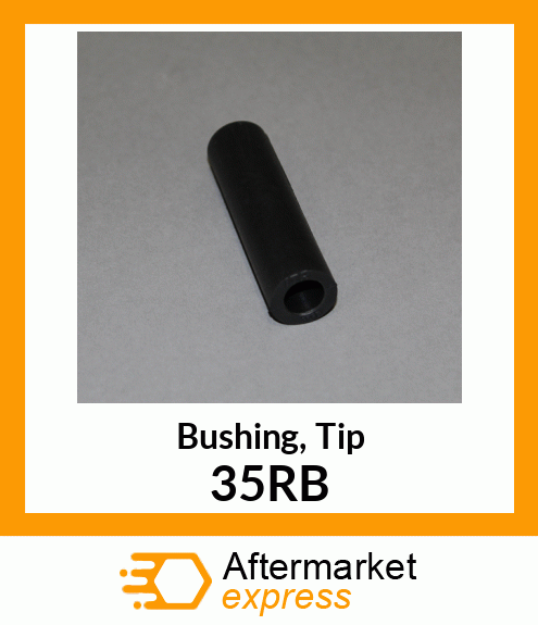 Bushing, Tip 35RB